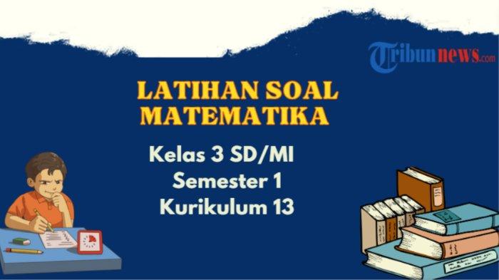 Soal PAS Kelas 3 Semester 1 Kurikulum 2013 Revisi 2018 - Identif