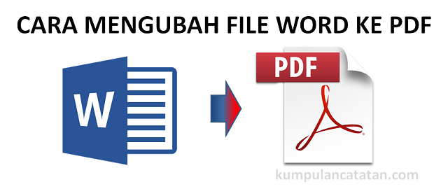 3 Cara Mudah Ubah File dari Word ke PDF Tanpa Ribet di Tahun 2026