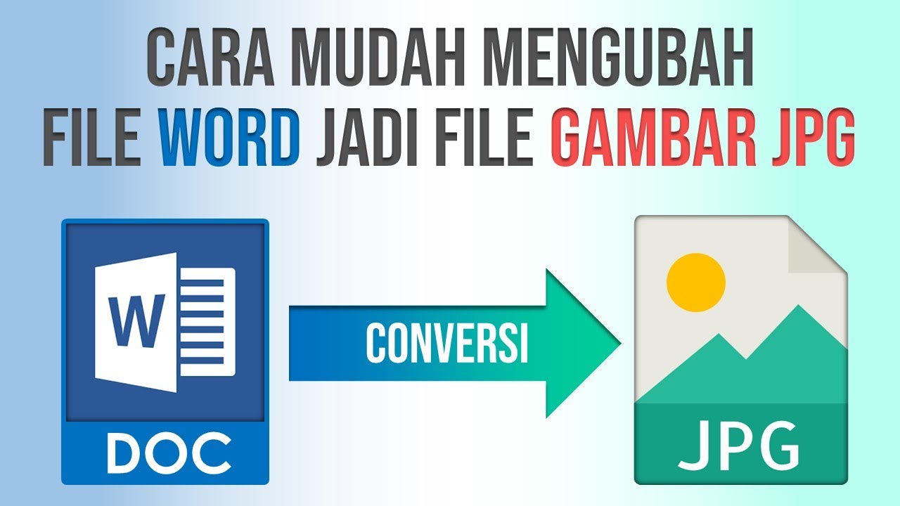 3 Trik Cepat Mengubah File Word ke JPG di HP dan PC yang Wajib Dicoba di 2026 3 Trik Cepat Mengubah File Word ke JPG di HP dan PC yang Wajib Dicoba di 2026
