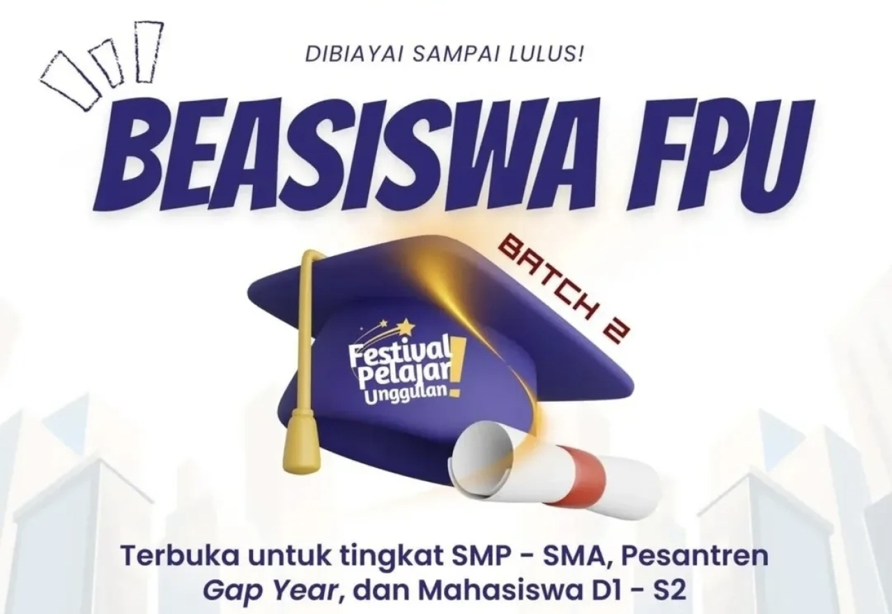 Beasiswa FPU 2026 Batch 2 Resmi Dibuka Peluang Dana Pendidikan untuk Beasiswa FPU 2026 Batch 2 Resmi Dibuka Peluang Dana Pendidikan untuk